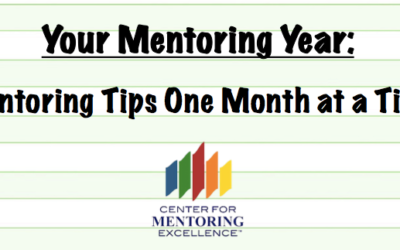 Your Mentoring Year: Mentoring Tips One Month at a Time