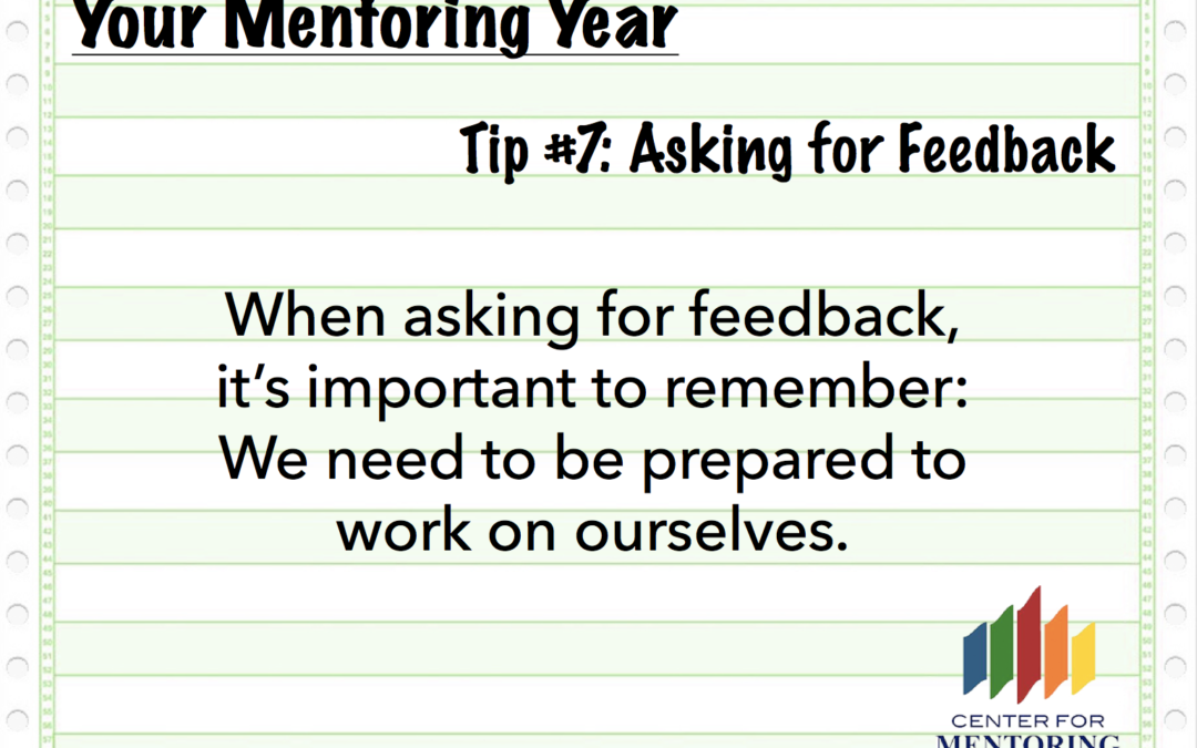 Your Mentoring Year Tip #7: Asking for Feedback