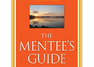 The Mentee’s Guide: Making Mentoring Work for You
