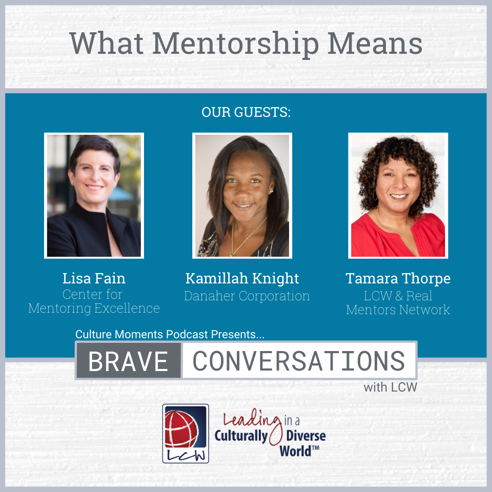 What Mentorship Means (Culture Moments Podcast | March 2022)