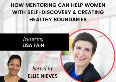 How Mentoring Can Help Women with Self-Discovery & Creating Healthy Boundaries (Leadership Strategies for Women | August 2020)