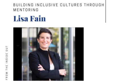 Building Inclusive Cultures Through Mentoring (Work from the Inside Out with Tammy Gooler | July 2022)